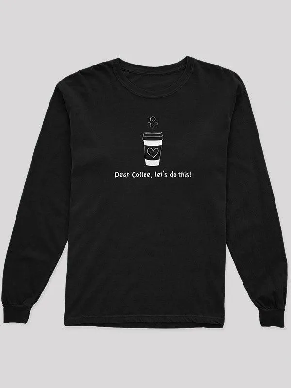 Dear Coffee Black Unisex Sweatshirt