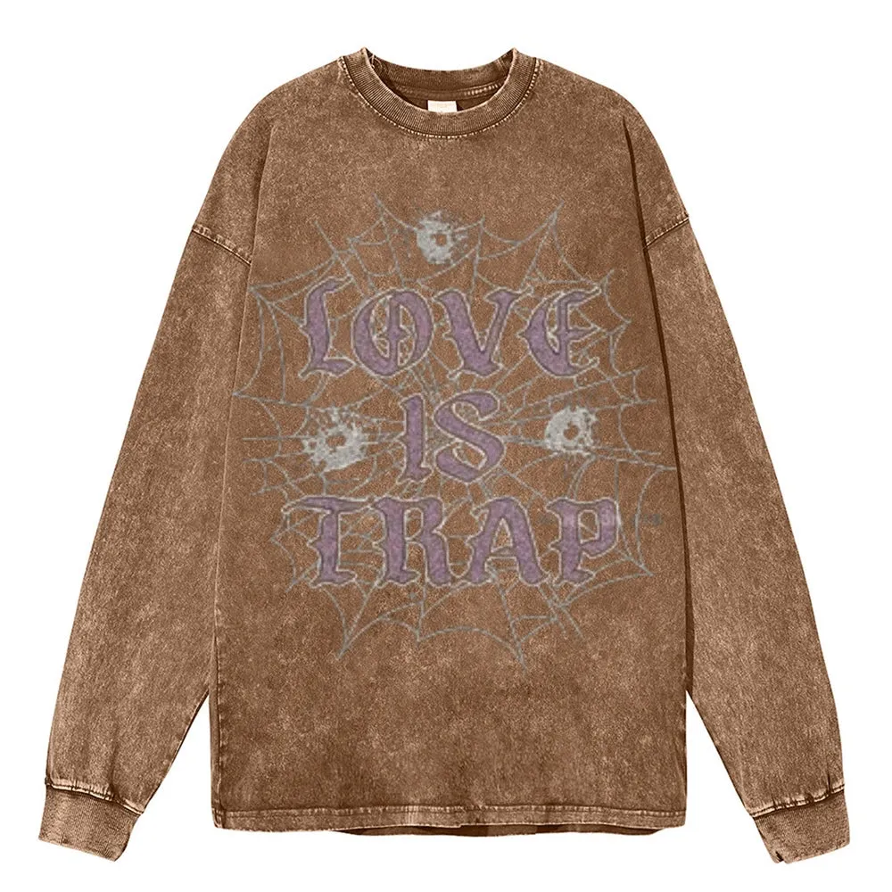Oversized Vintage Washed LOVE IS TRAP Graphic Sweatshirt