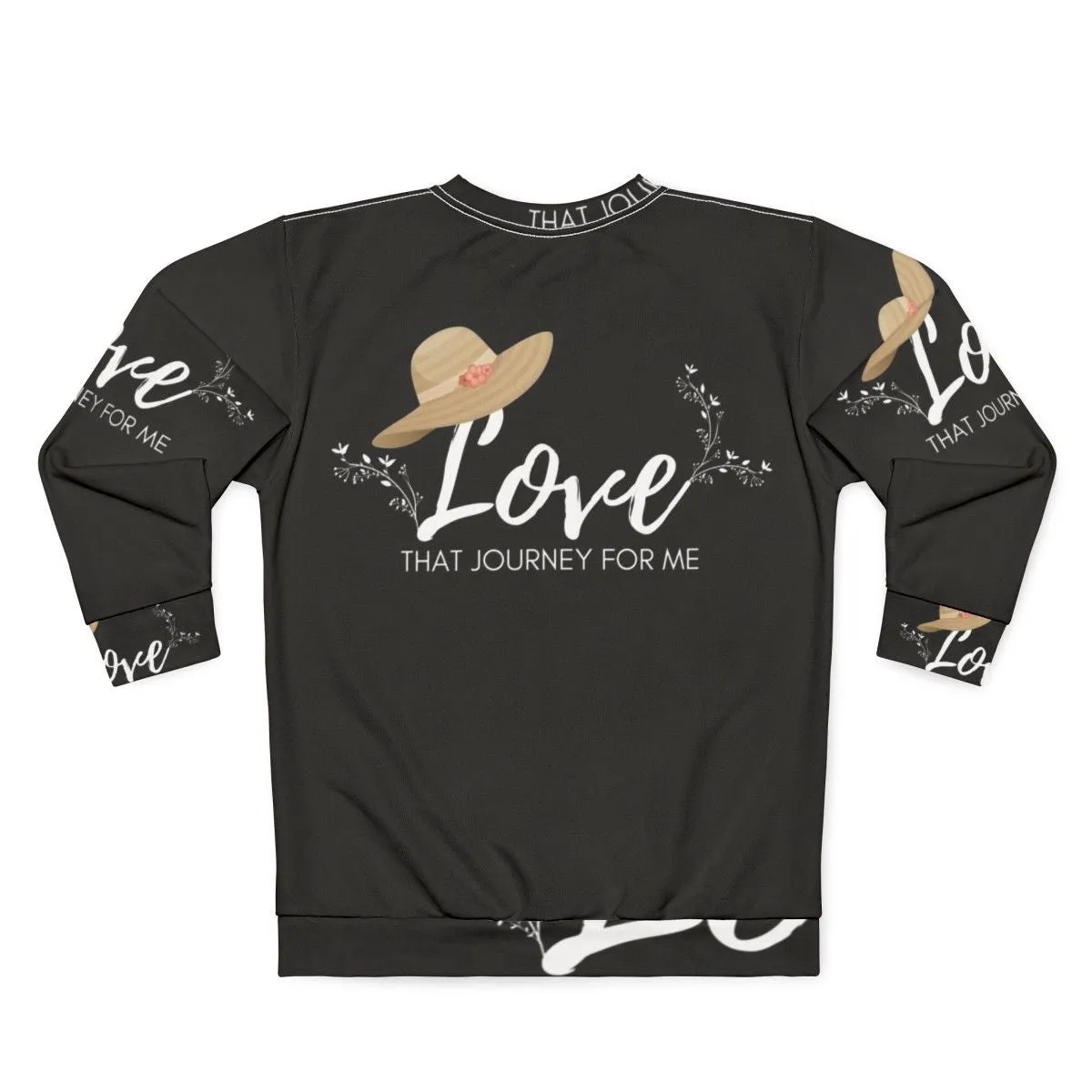 "Love That Journey For Me" Schitt's Creek Inspired Sweatshirt
